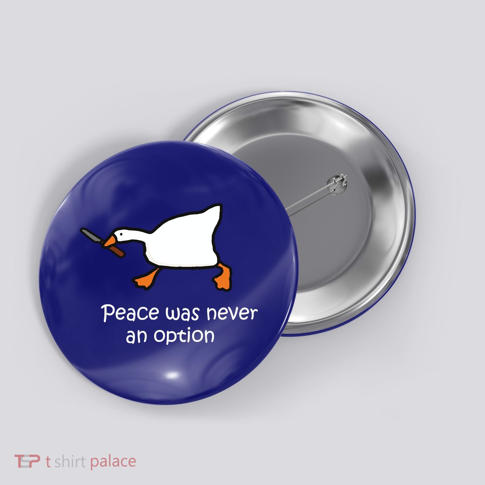 Peace Was Never An Option Murder Duck Button