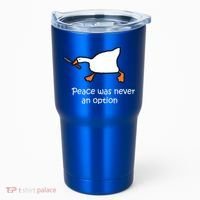 Peace Was Never An Option Murder Duck Tumbler thumb 0