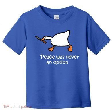 Peace Was Never An Option Murder Duck Toddler T-Shirt