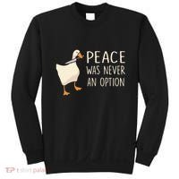 Peace Was Never An Option Funny Duck Quotes Sayings Humor Sweatshirt thumb 0