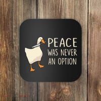 Peace Was Never An Option Funny Duck Quotes Sayings Humor Coaster thumb 0