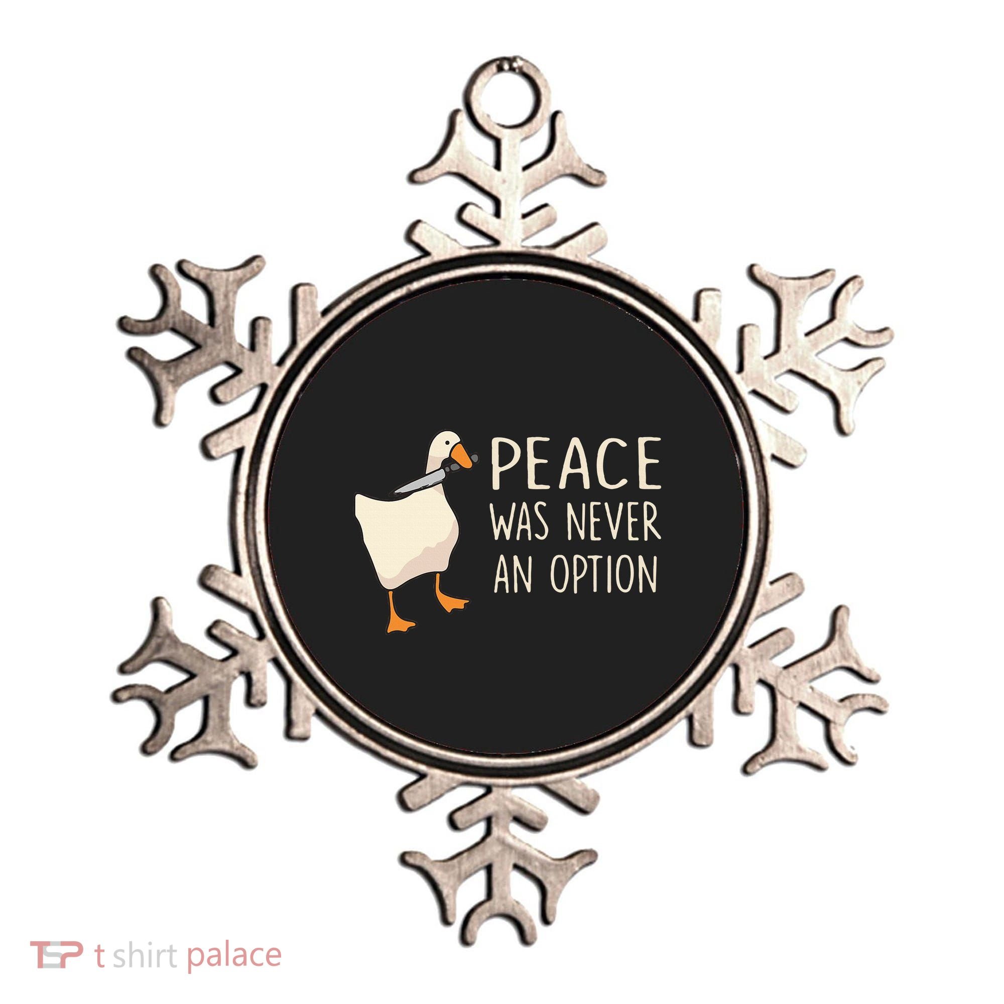 Peace Was Never An Option Funny Duck Quotes Sayings Humor Ornament