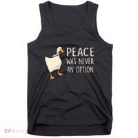 Peace Was Never An Option Funny Duck Quotes Sayings Humor Tank Top thumb 0