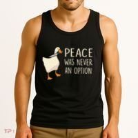 Peace Was Never An Option Funny Duck Quotes Sayings Humor Tank Top thumb 3