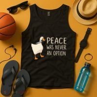 Peace Was Never An Option Funny Duck Quotes Sayings Humor Tank Top thumb 4