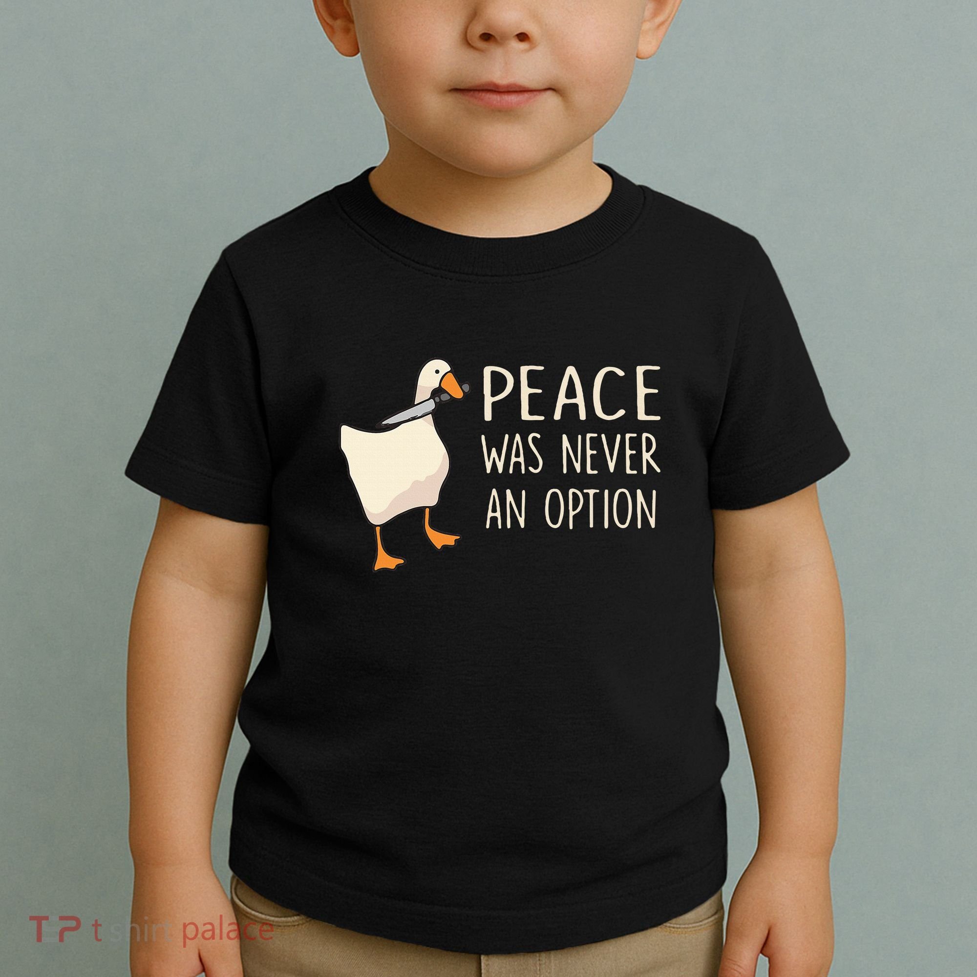 Peace Was Never An Option Funny Duck Quotes Sayings Humor Toddler T-Shirt