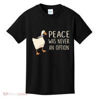 Peace Was Never An Option Funny Duck Quotes Sayings Humor Kids T-Shirt thumb 0