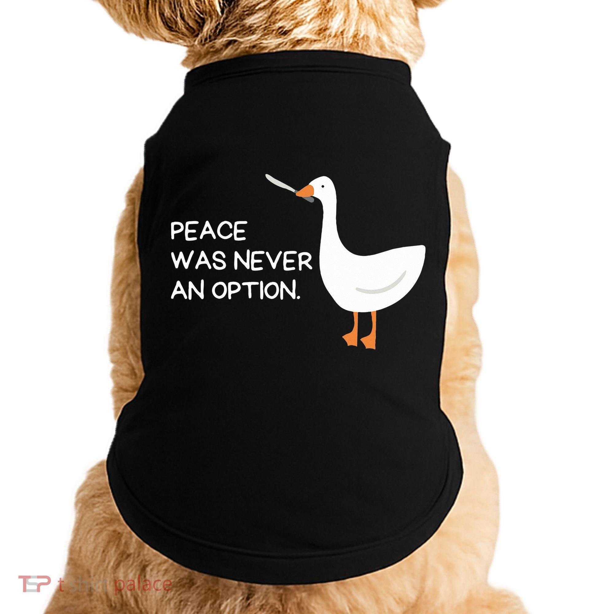 Peace Was Never An Option Angry Goose With Knife Doggie Tank