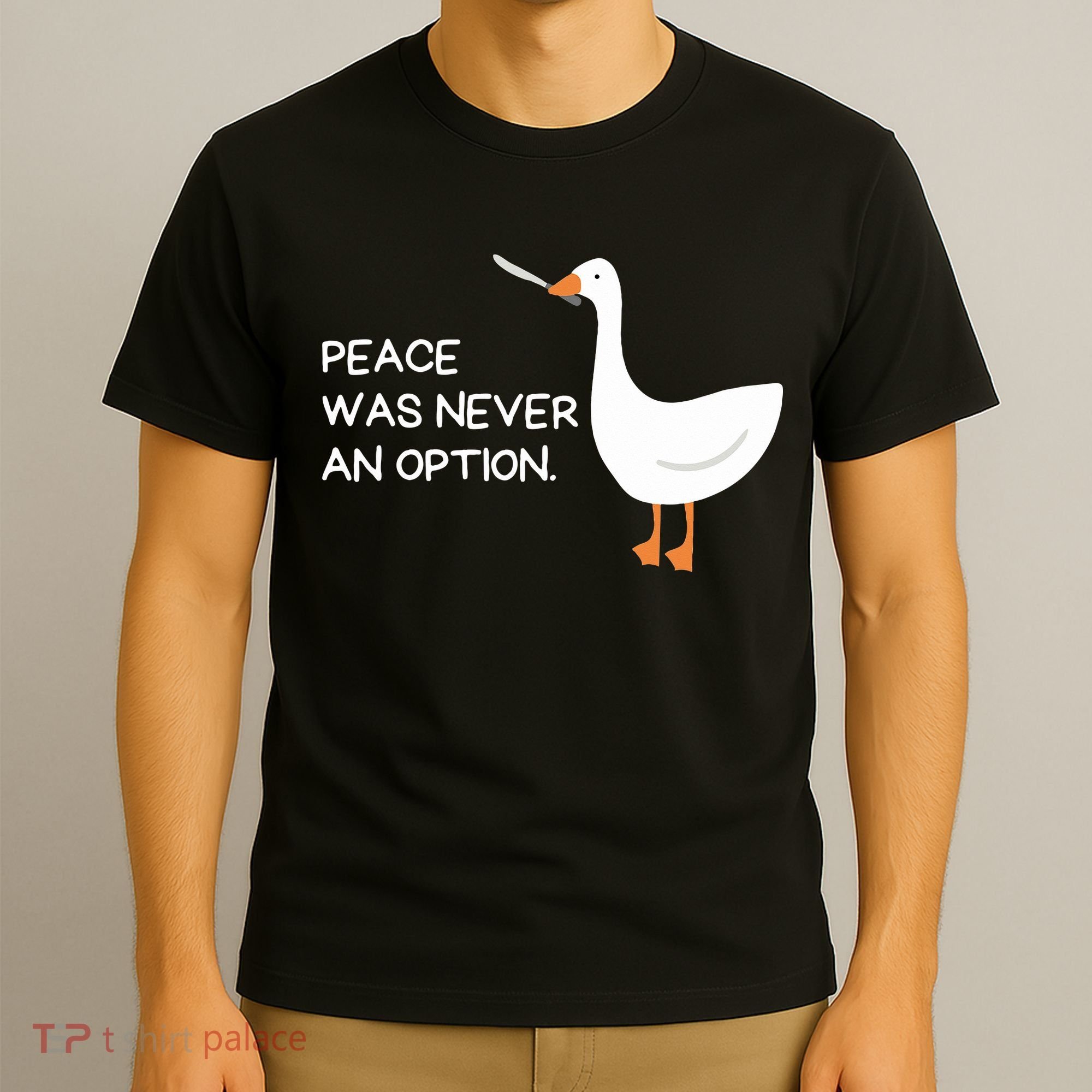Peace Was Never An Option Angry Goose With Knife T-Shirt