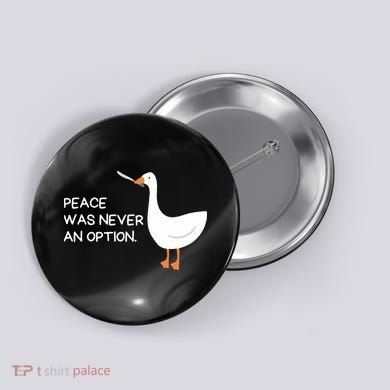 Peace Was Never An Option Angry Goose With Knife Button