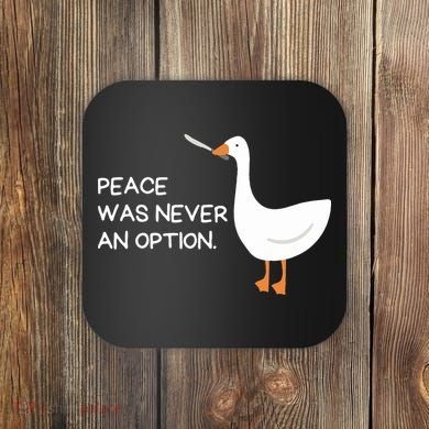 Peace Was Never An Option Angry Goose With Knife Coaster