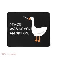 Peace Was Never An Option Angry Goose With Knife Mousepad thumb 0