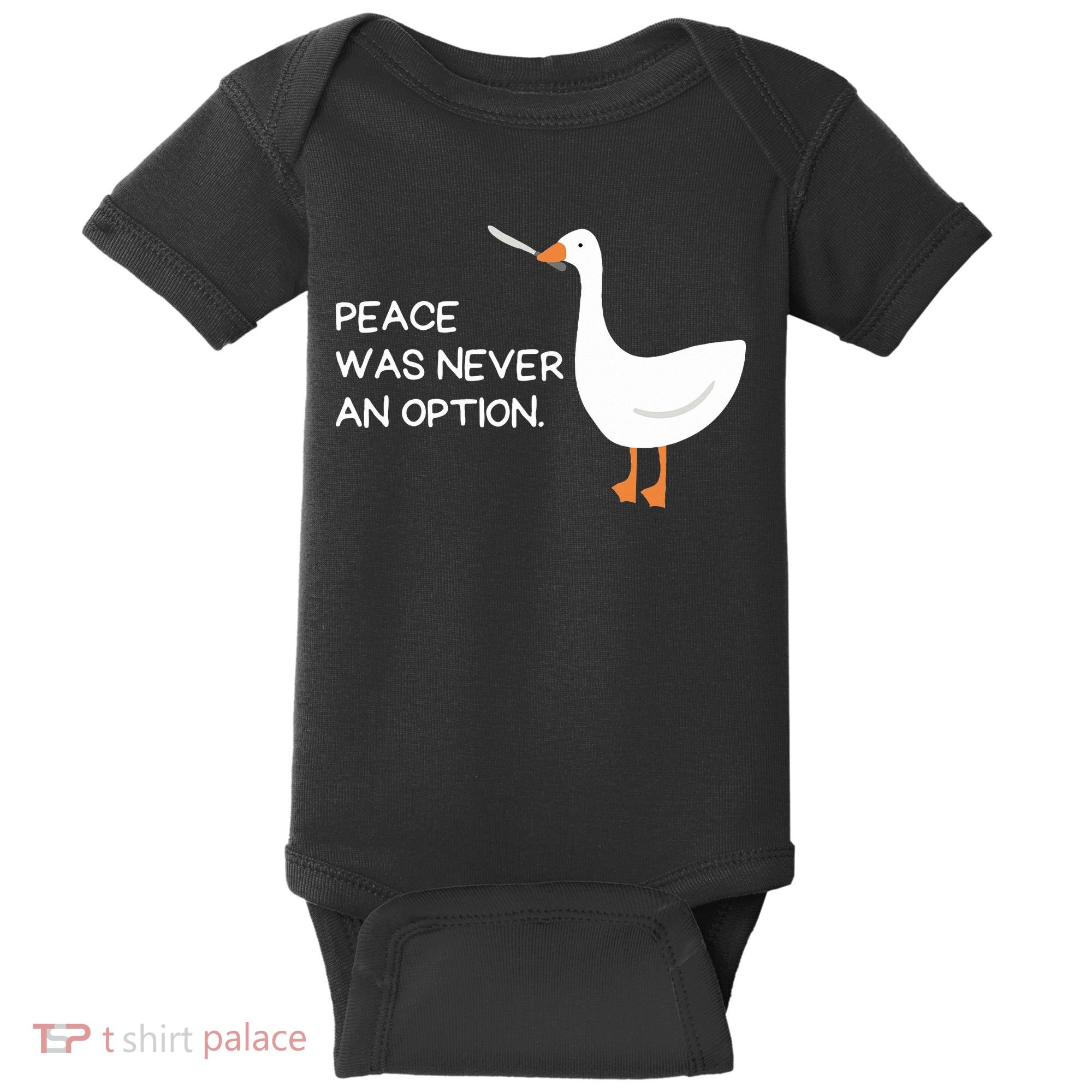 Peace Was Never An Option Angry Goose With Knife Baby Bodysuit