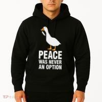 Peace Was Never An Option Geese Meme Hoodie thumb 2