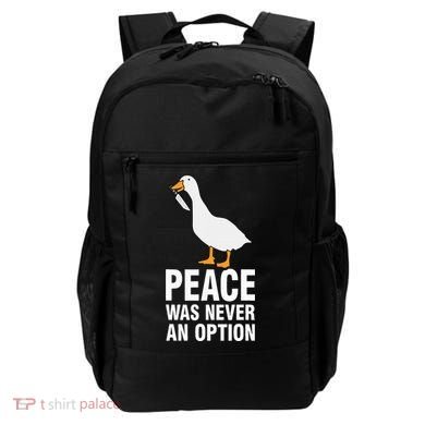Peace Was Never An Option Geese Meme Backpack
