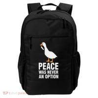 Peace Was Never An Option Geese Meme Backpack thumb 0