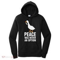 Peace Was Never An Option Geese Meme Women's Hoodie thumb 0