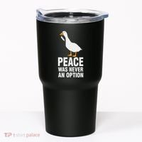 Peace Was Never An Option Geese Meme Tumbler thumb 0