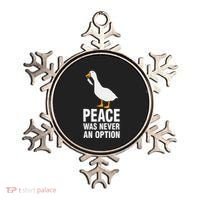 Peace Was Never An Option Geese Meme Ornament thumb 0