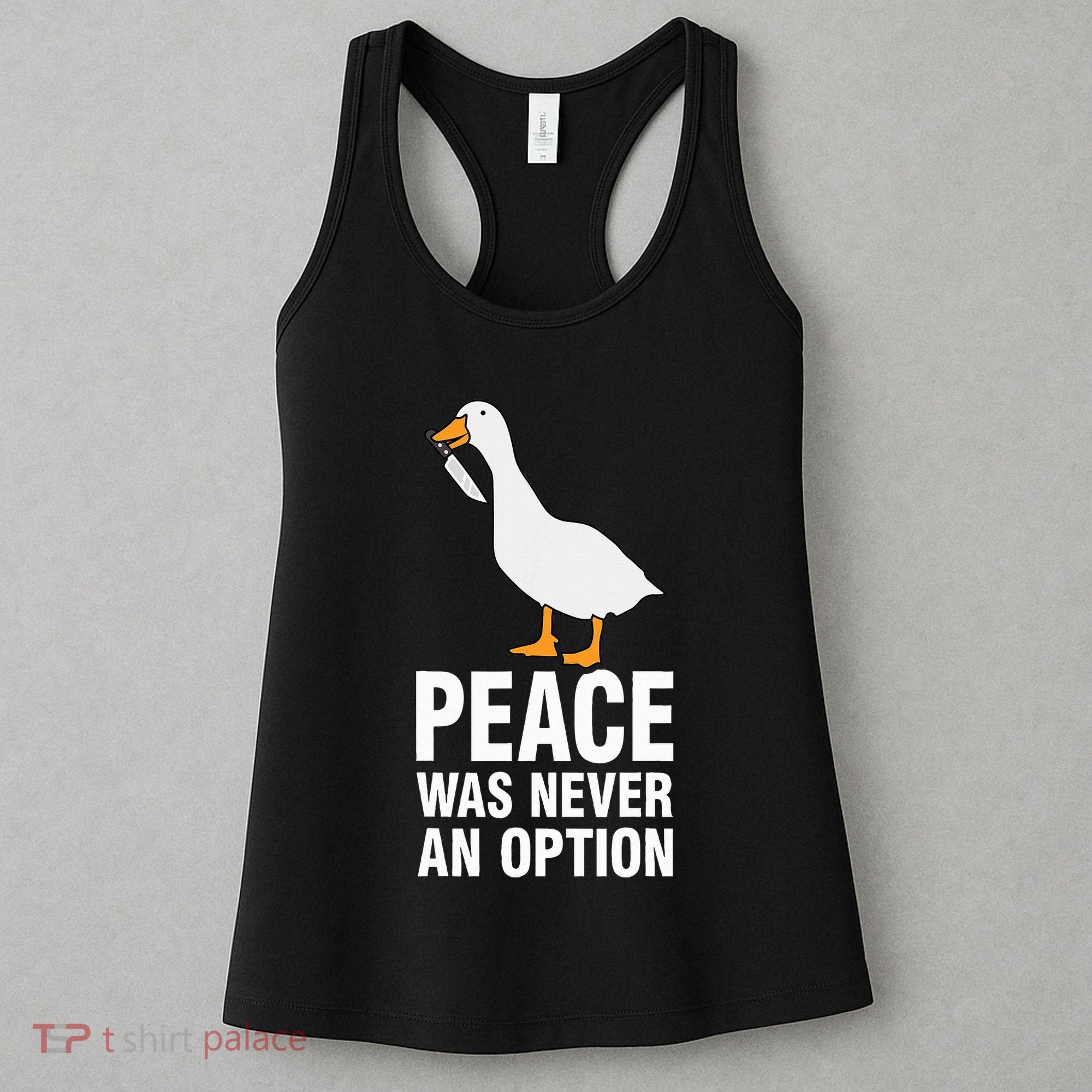 Peace Was Never An Option Geese Meme Women's Tank Top