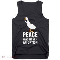Peace Was Never An Option Geese Meme Tank Top thumb 0