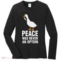 Peace Was Never An Option Geese Meme Women's Long Sleeve Shirt thumb 0