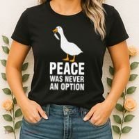 Peace Was Never An Option Geese Meme Women's T-Shirt thumb 2