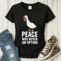 Peace Was Never An Option Geese Meme Women's T-Shirt thumb 3
