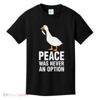 Peace Was Never An Option Geese Meme Kids T-Shirt thumb 0