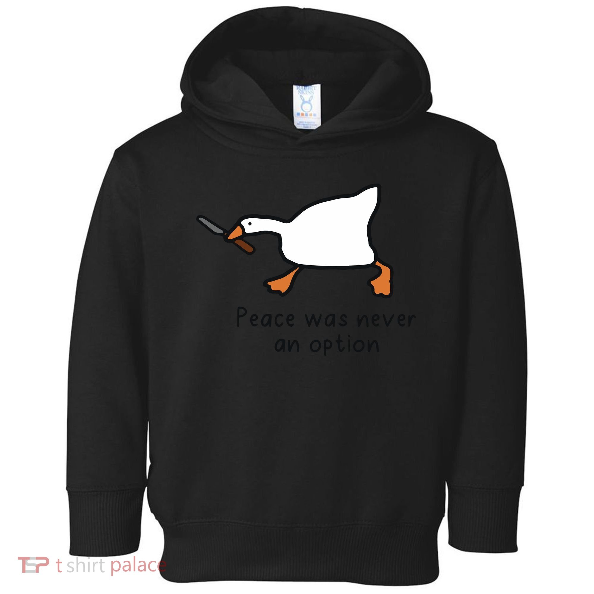 Peace Was Never An Option Funny Goose Toddler Hoodie