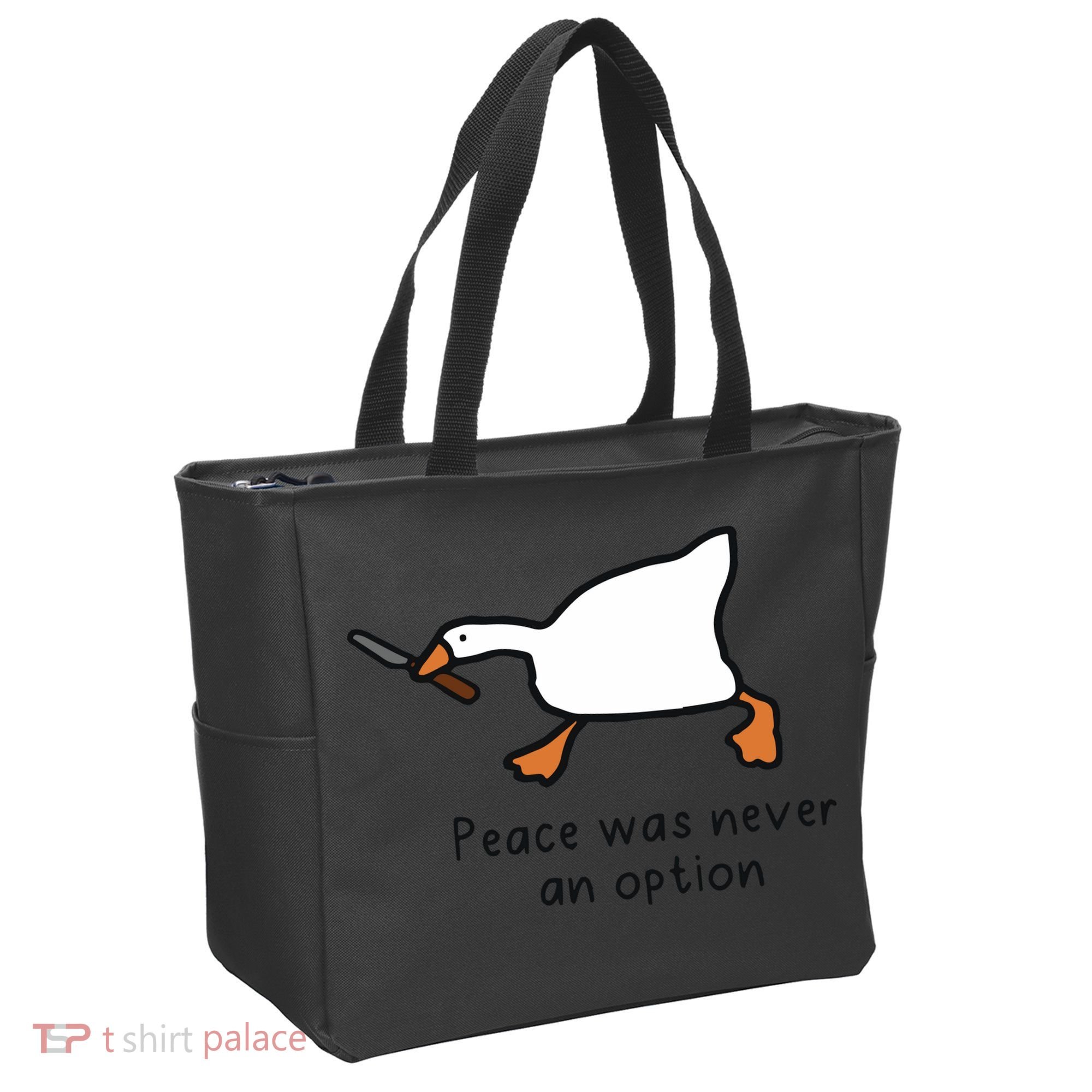 Peace Was Never An Option Funny Goose Tote Bag
