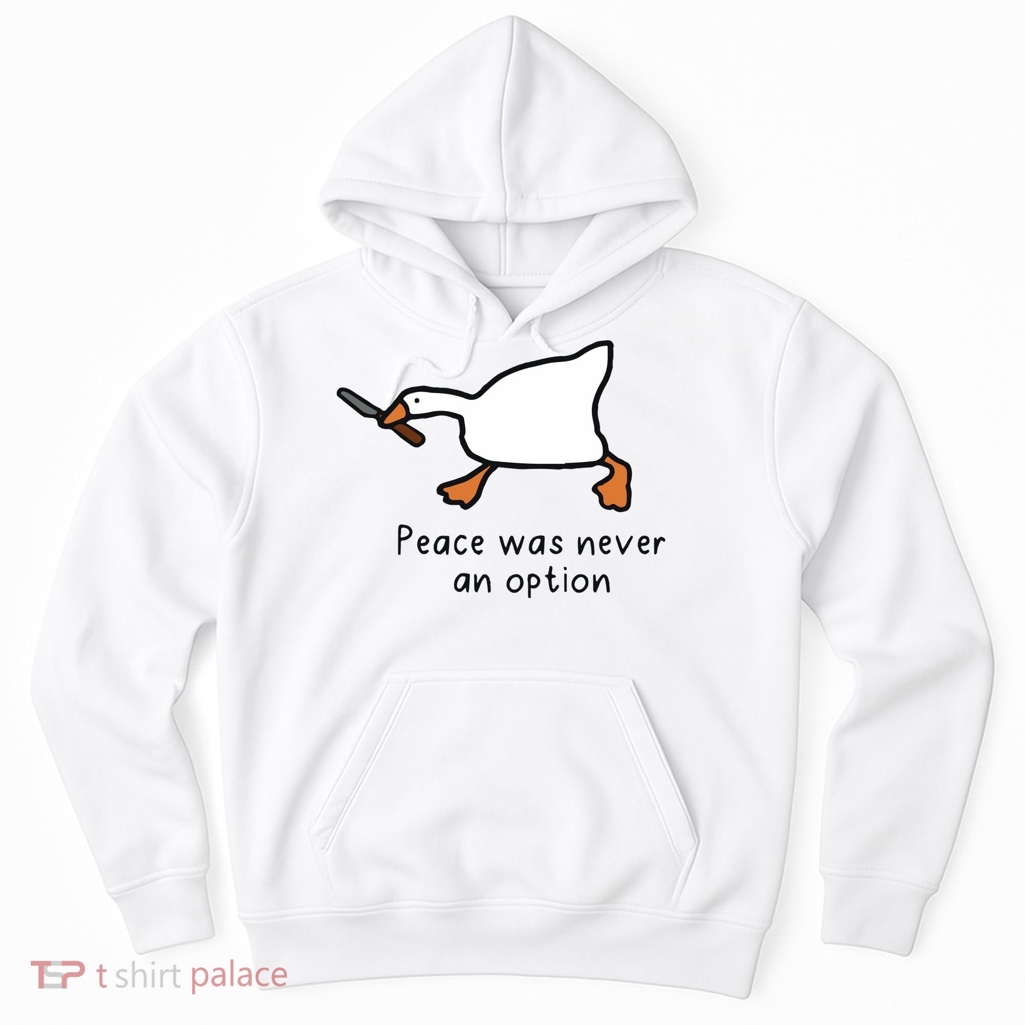 Peace Was Never An Option Funny Goose Hoodie