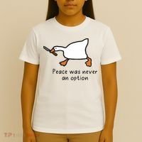 Peace Was Never An Option Funny Goose T-Shirt thumb 4