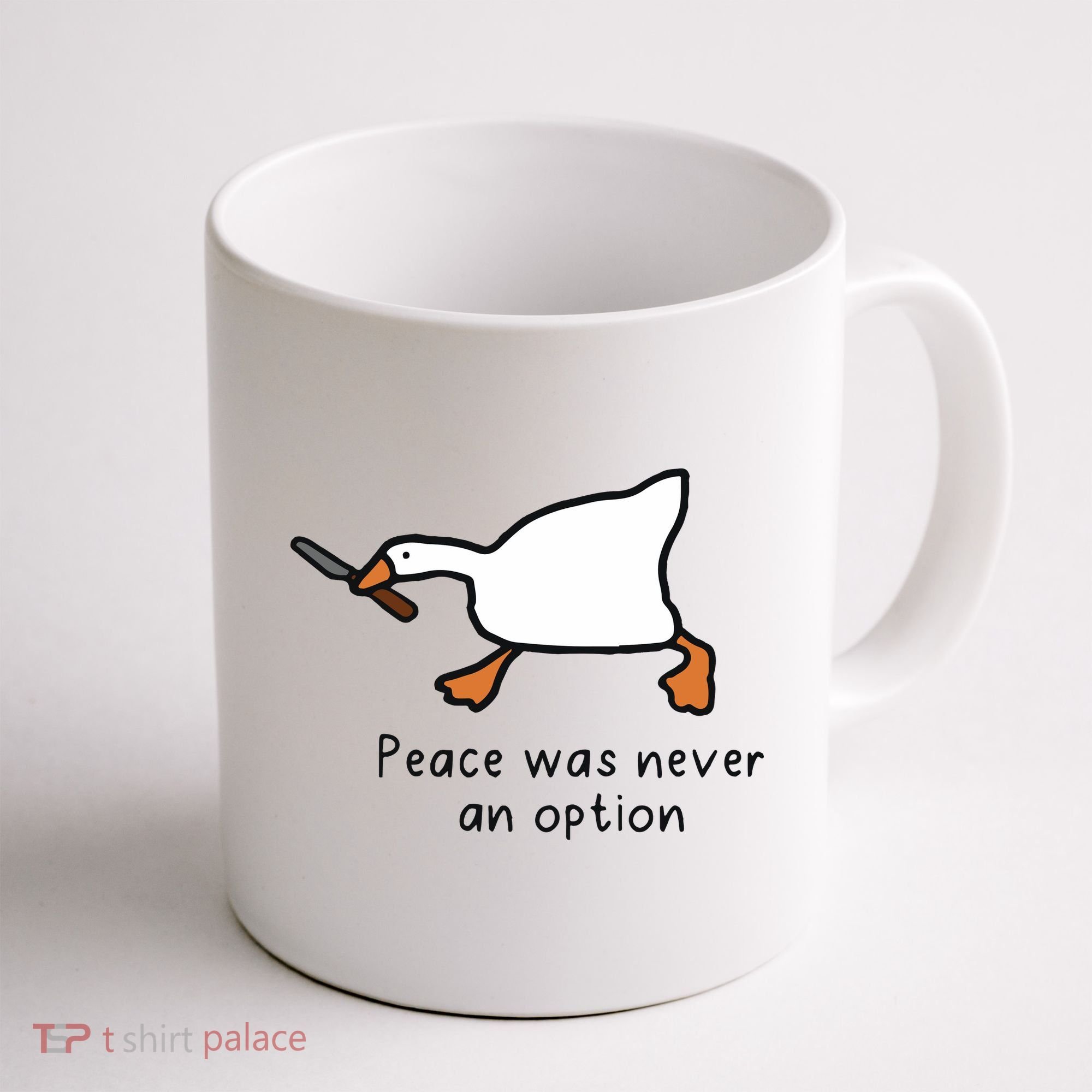 Peace Was Never An Option Funny Goose Coffee Mug