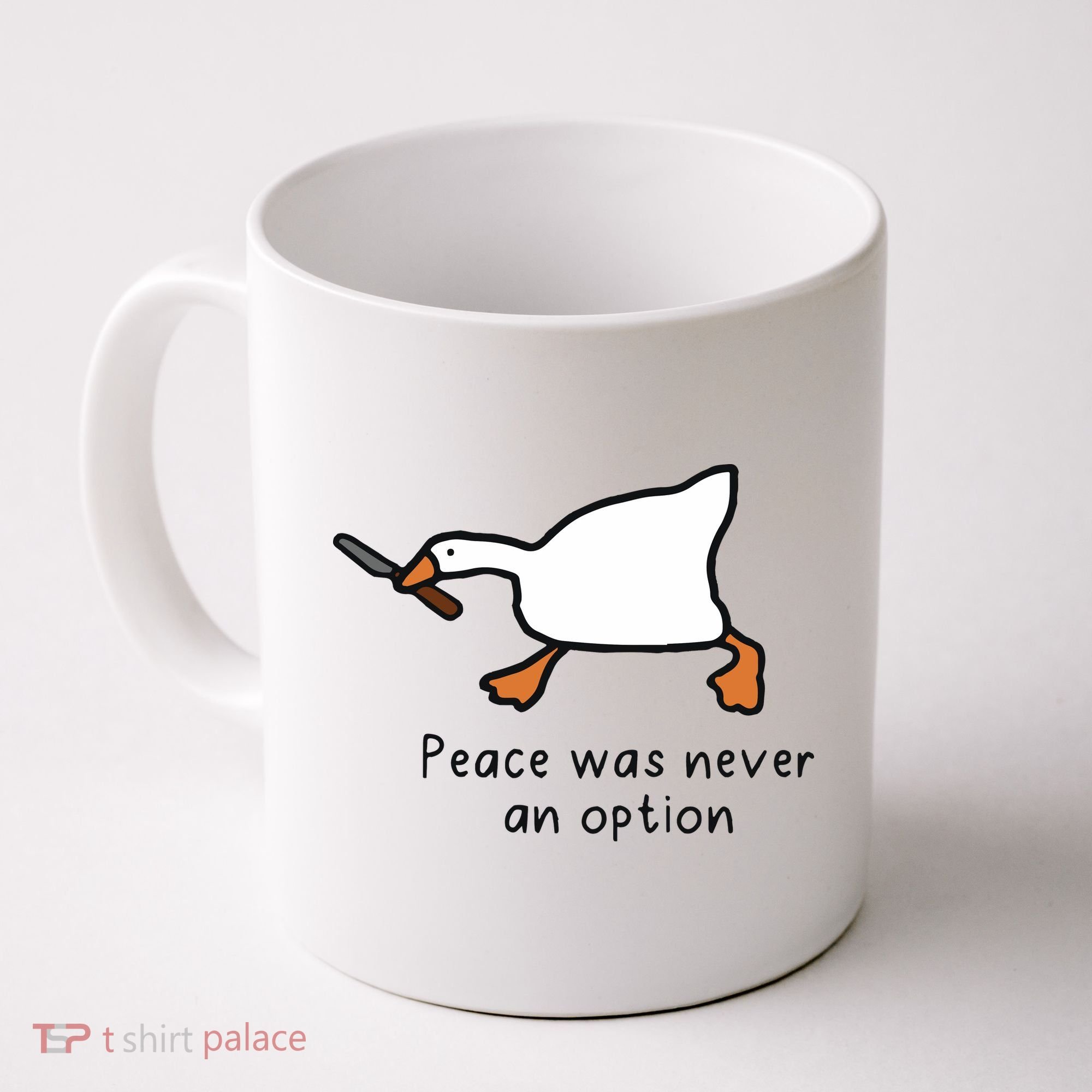 Peace Was Never An Option Funny Goose Coffee Mug