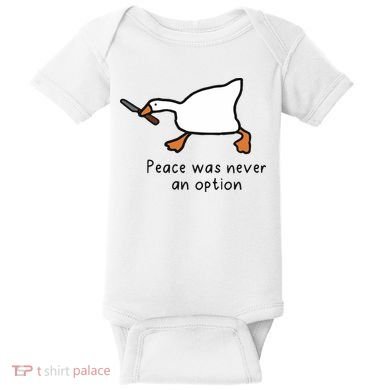 Peace Was Never An Option Funny Goose Baby Bodysuit