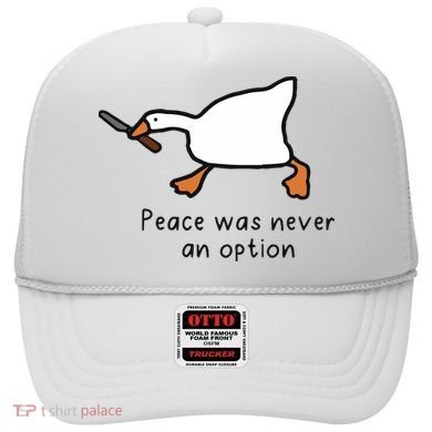 Peace Was Never An Option Funny Goose Hat