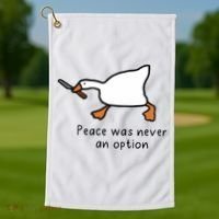 Peace Was Never An Option Funny Goose Golf Towel thumb 1