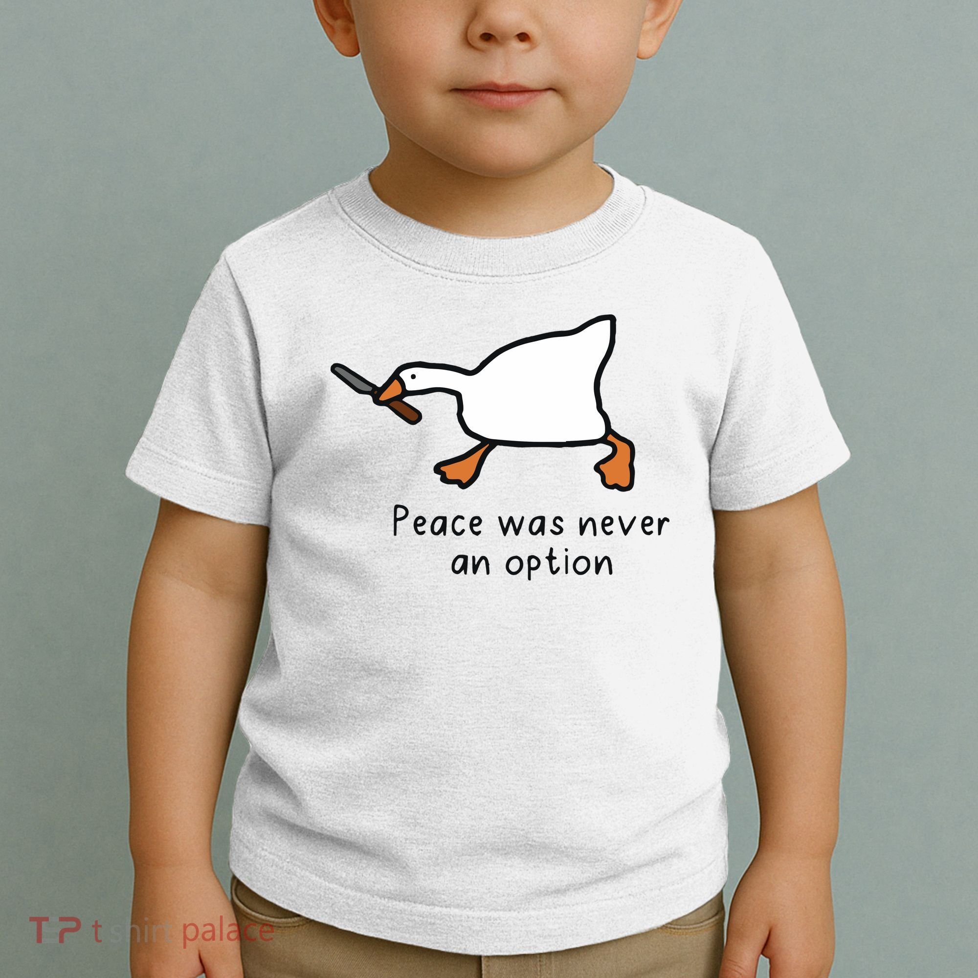 Peace Was Never An Option Funny Goose Toddler T-Shirt