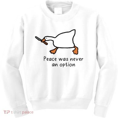 Peace Was Never An Option Funny Goose Kids Sweatshirt