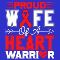 Proud Wife Of A Heart Warrior Heart Disease Awareness Month Gift T-Shirt thumb 7