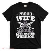 Proud Wife Of A Lung Cancer Warrior Carcinoma Awareness T-Shirt thumb 0