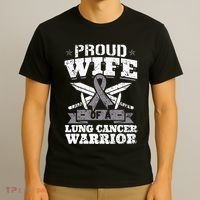 Proud Wife Of A Lung Cancer Warrior Carcinoma Awareness T-Shirt thumb 3