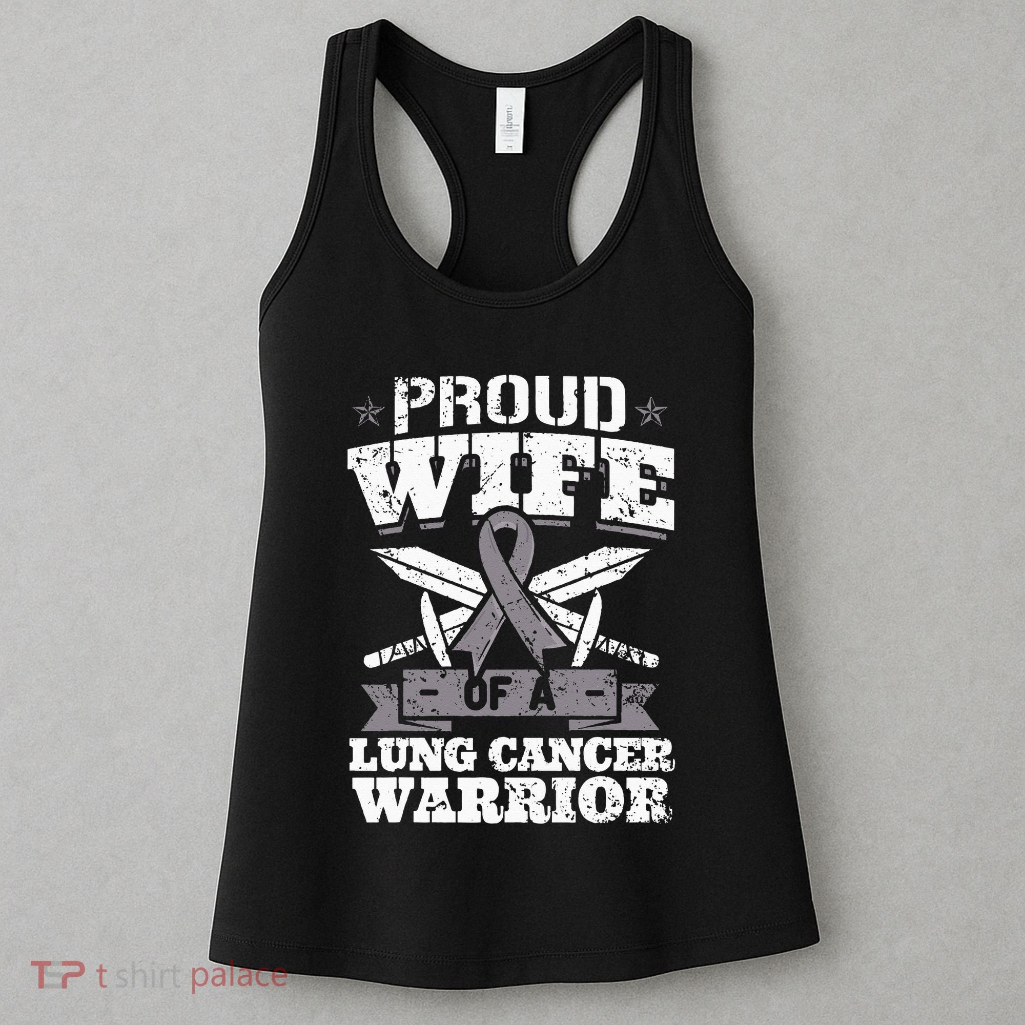 Proud Wife Of A Lung Cancer Warrior Carcinoma Awareness Women's Tank Top