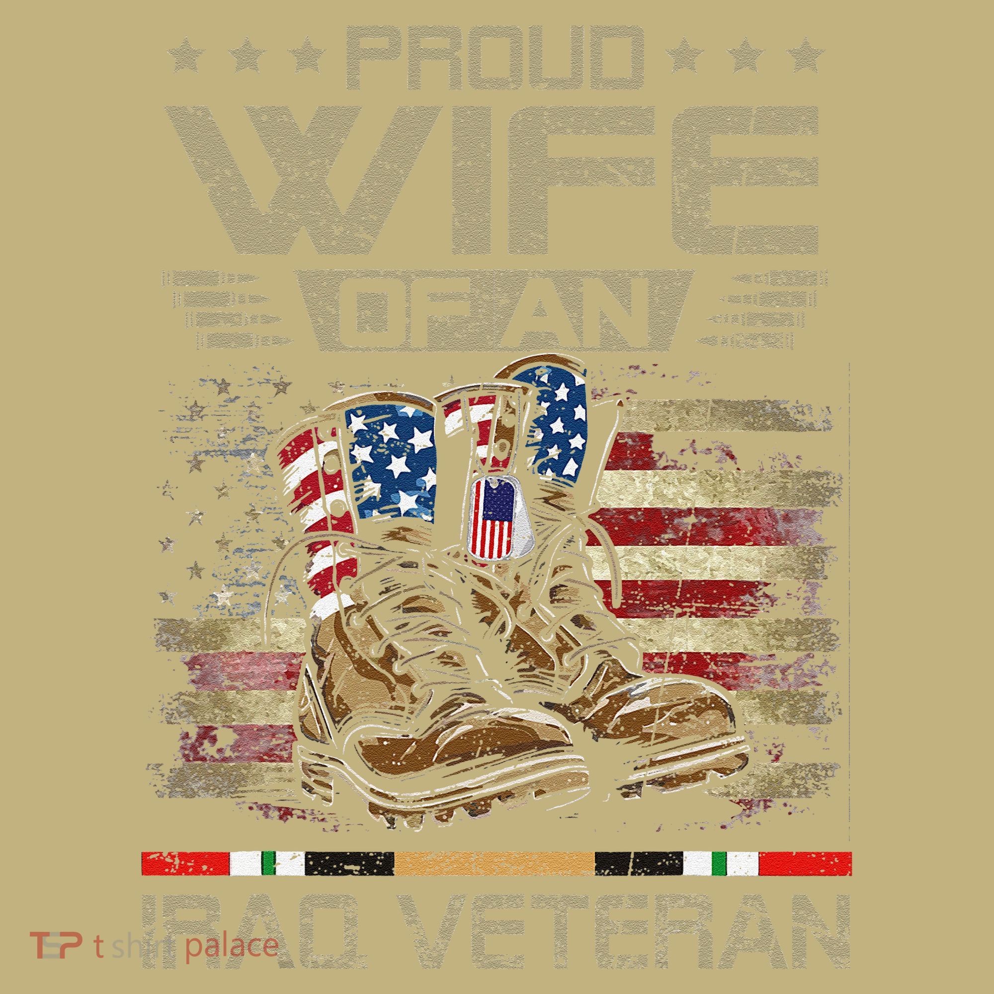 Proud Wife Of Us Iraq War Veteran Family Matching T-Shirt