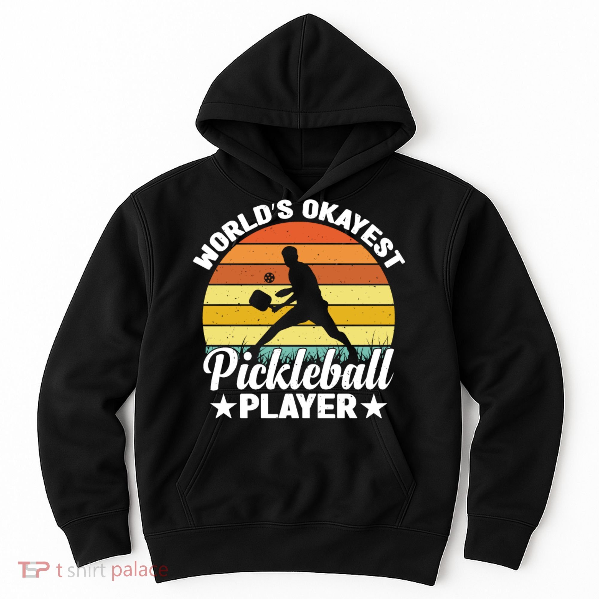 Pickleball World's Okayest Pickleball Player Funny Pickleball Hoodie