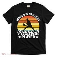 Pickleball World's Okayest Pickleball Player Funny Pickleball T-Shirt thumb 0