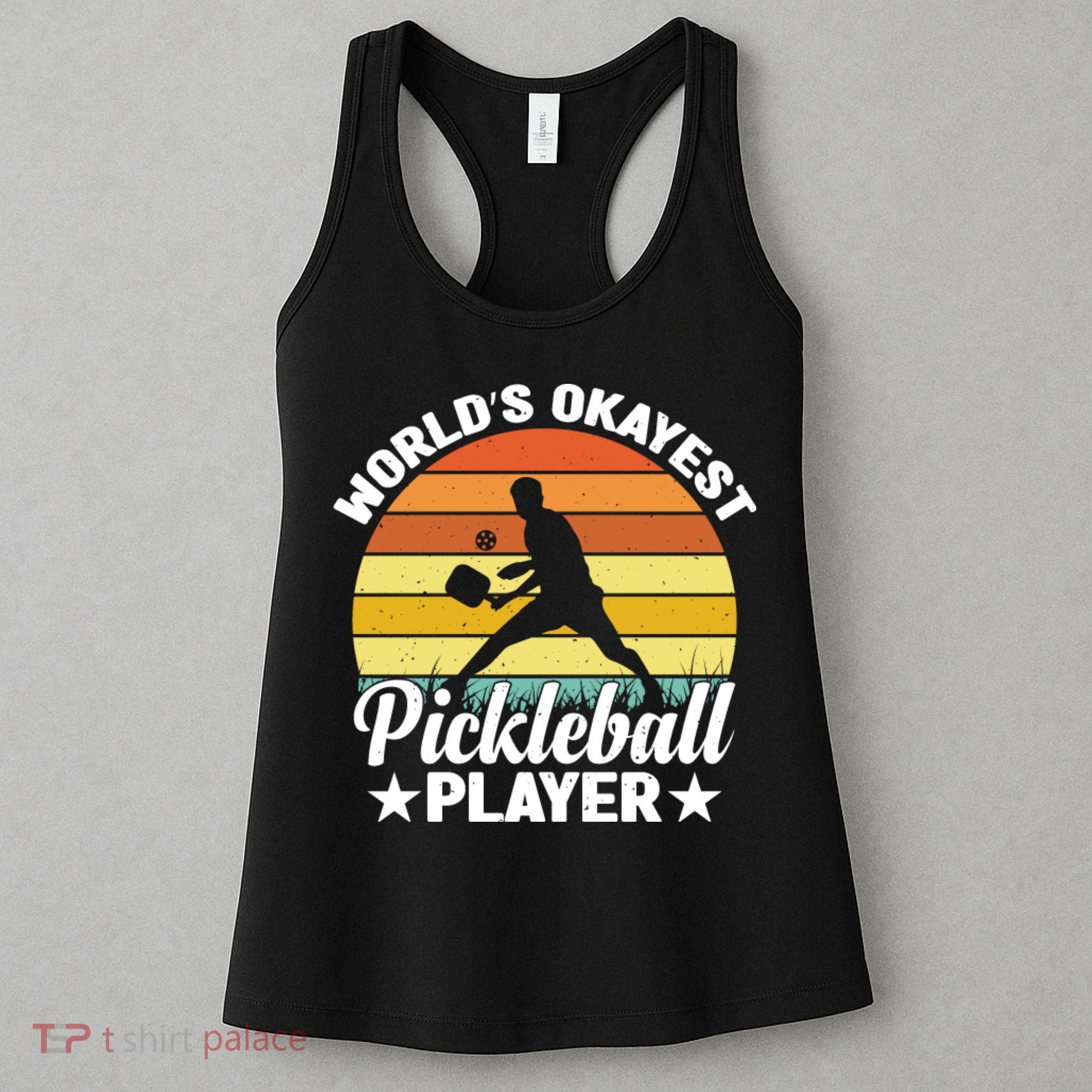 Pickleball World's Okayest Pickleball Player Funny Pickleball Women's Tank Top