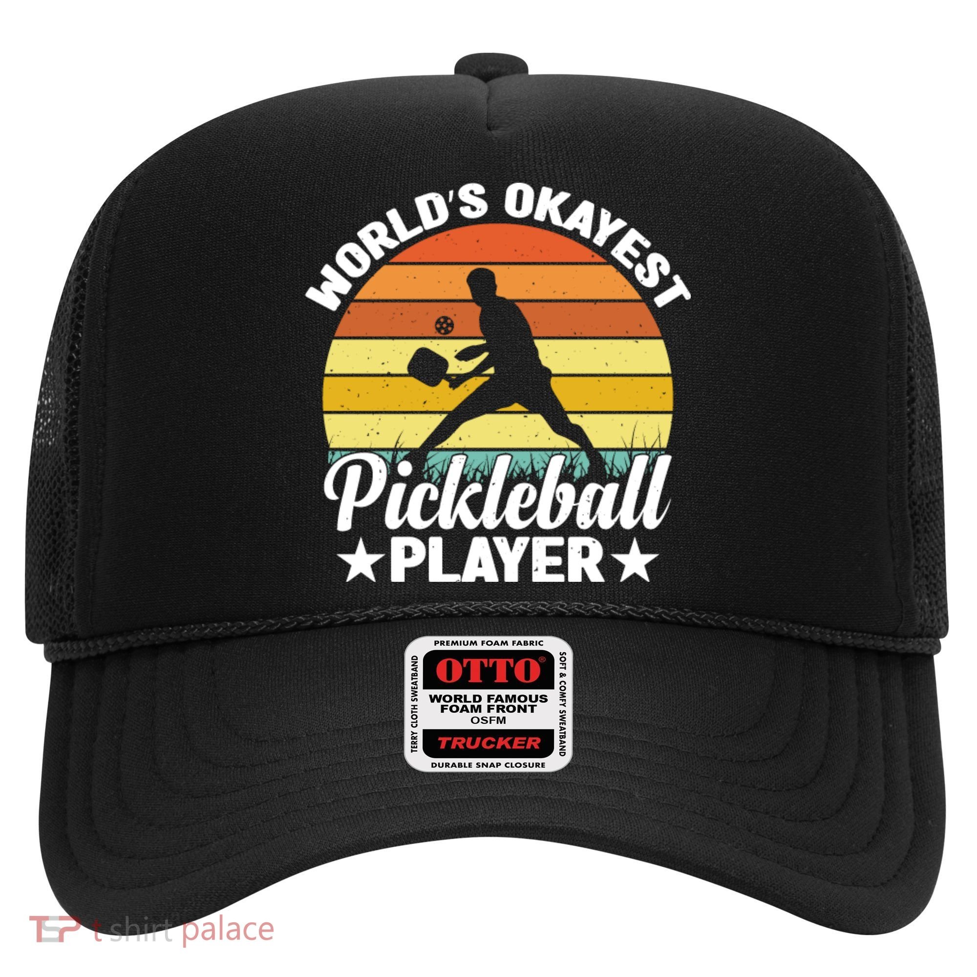 Pickleball World's Okayest Pickleball Player Funny Pickleball Hat