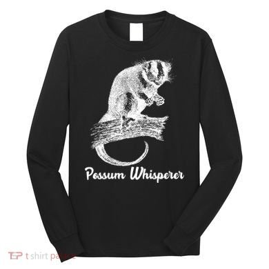 Possum Whisperer, Opossum Lover Long Sleeve Shirt